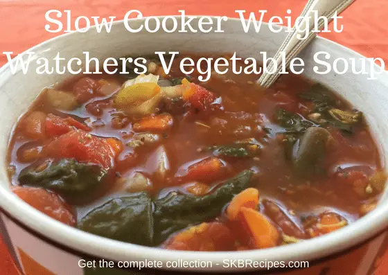 Slow Cooker Weight Watchers Vegetable Soup